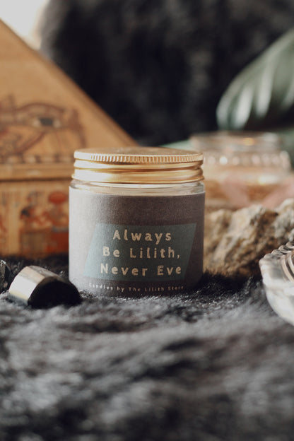 Always Be Lilith, Never Eve - Soy Candle 100 G